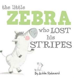 The Little Zebra Who Lost His Stripes