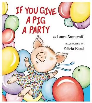 If You Give a Pig a Party